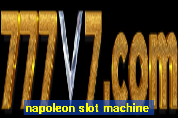 napoleon slot machine